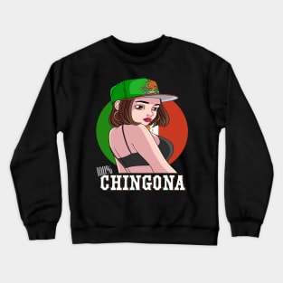 100% Chingona Strong Girl Mexicana Pride Mexico Flag Crewneck Sweatshirt